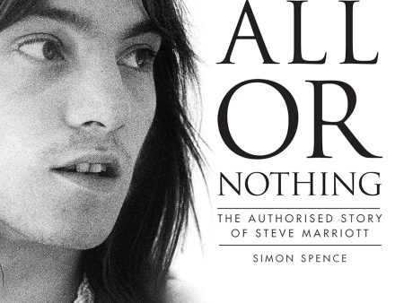 BOOK - All or Nothing: The Authorized Story of Steve Marriott For Cheap