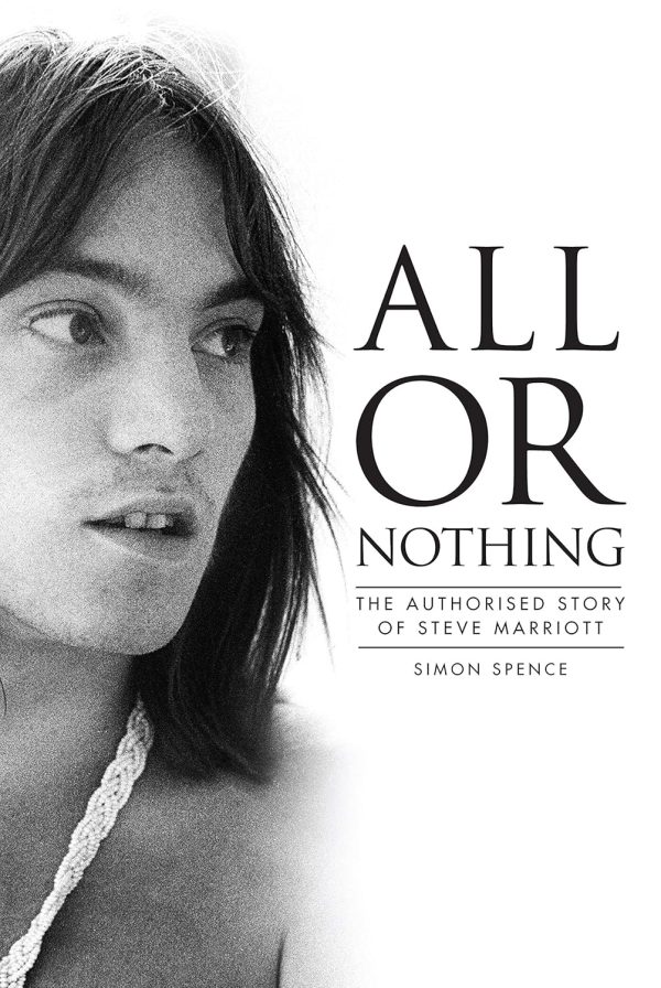 BOOK - All or Nothing: The Authorized Story of Steve Marriott For Cheap